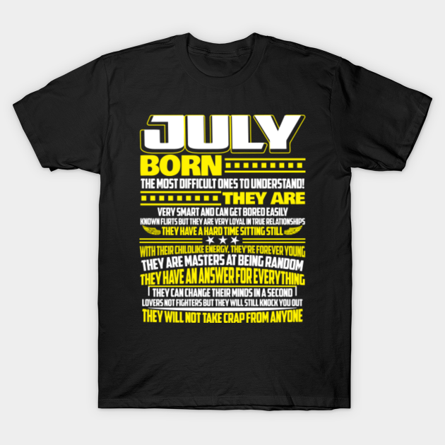 Birthday T-Shirt July Born The Most Difficult Ones To Understand Funny - Birthday - T-Shirt